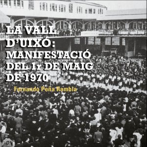 LA VALL D'UIXÓ: MANIFESTACIÓ 1r MAIG 1970