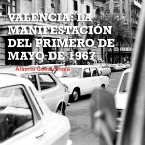 VALÈNCIA: MANIFESTACIÓ 1r MAIG 1967