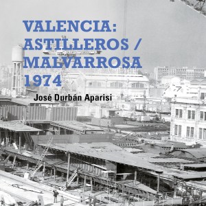 VALÈNCIA: ASTILLEROS / MALVA-ROSA 1974